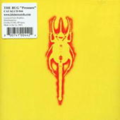 The Bug – Pressure