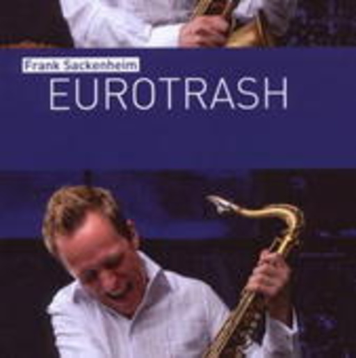 Frank Sackenheim Quintet – Eurotrash