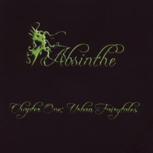 Absinthe – Chapter One - Urban Fairytales