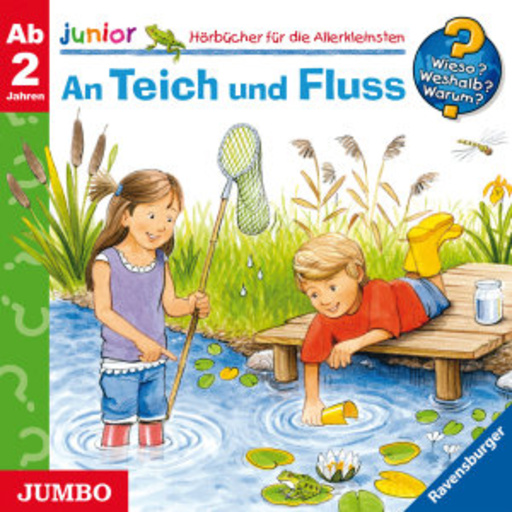 Diverse – Wieso?Weshalb?Warum? - An Teich und Fluss