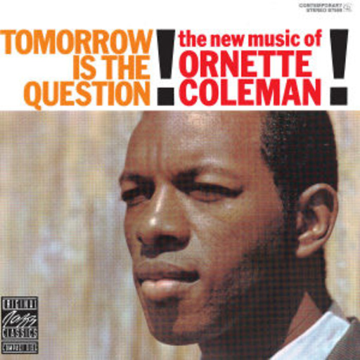 Tomorrrow Is The Question! (Original Jazz Classics)