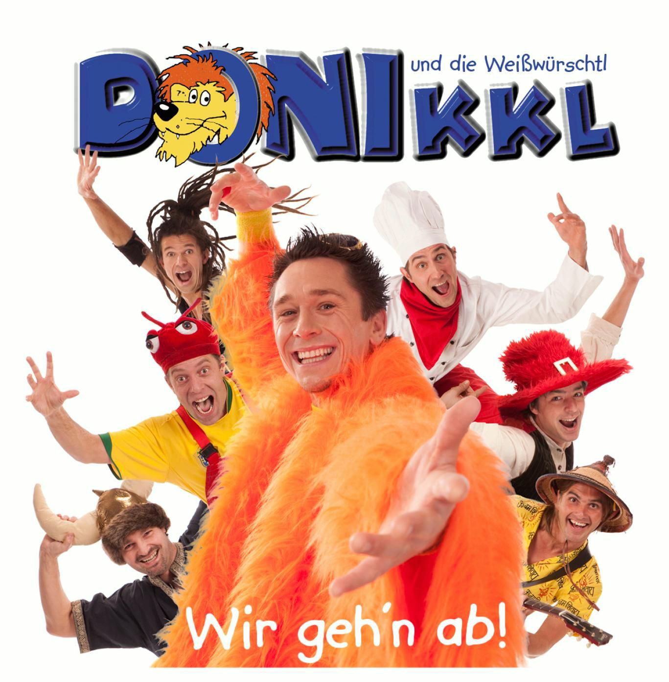 Donikkl und die Weißwürschtl – Wir geh'n ab!