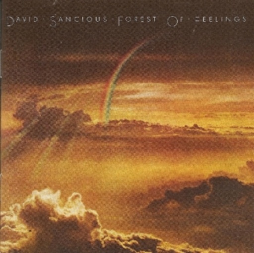 David Sancious & Tone – Forest Of Feelings