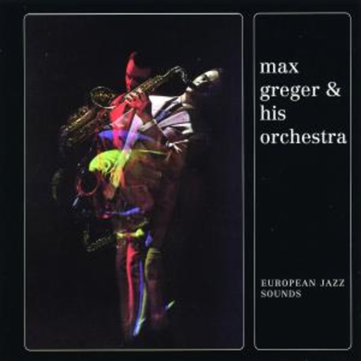 Max Greger – European Jazz Sounds