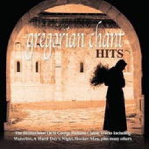 The Brotherhood Of St. George – Gregorian Chant Hits