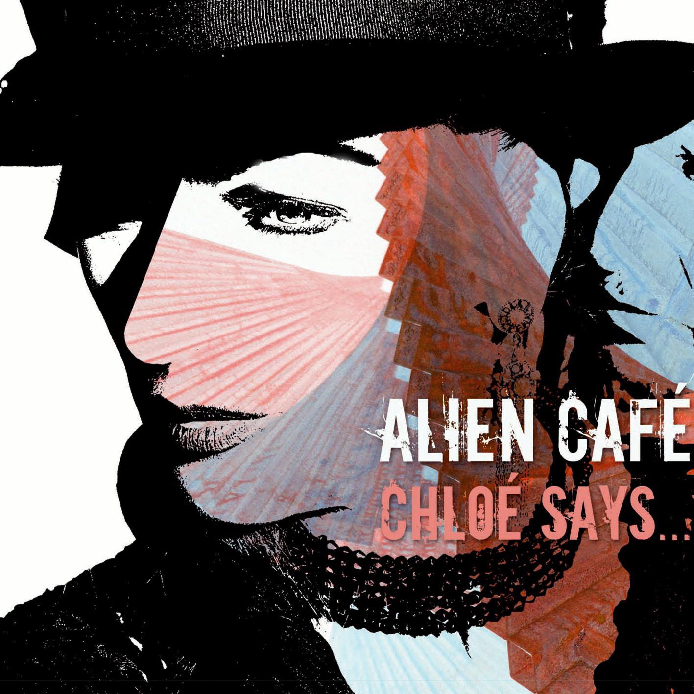 Alien Café – Chloé Says