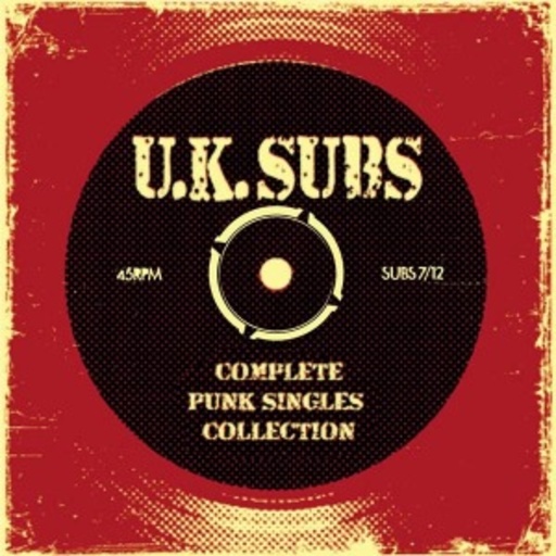 UK Subs – Complete Punk Singles Collection
