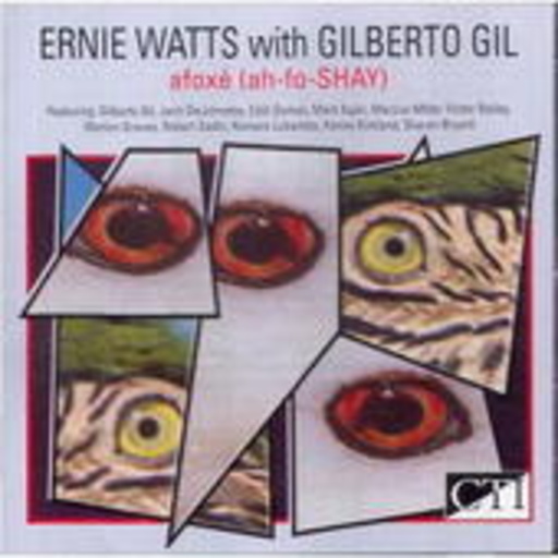 Ernie Watts & Gilberto Gil – Afoxé (Jazz Archive)