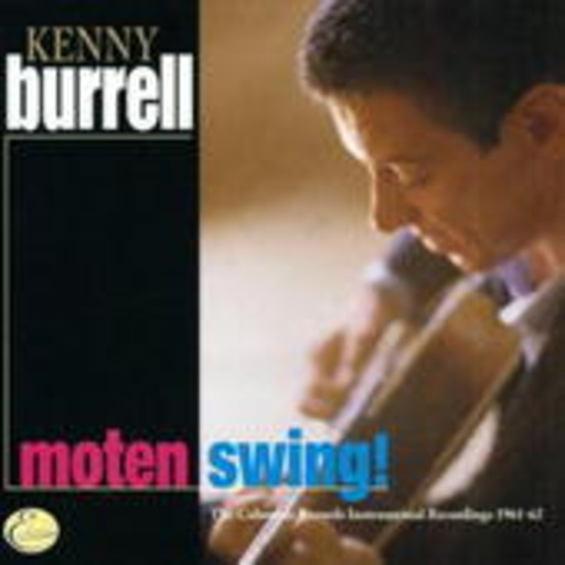 Kenny Burrell – Moten Seing - Columbia Instrumentals 1961-1962