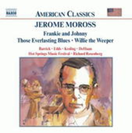 Richard Rosenberg/Hot Springs Music Festival SO/... – Frankie And Johnny/Those Everlasting Blues/Willie The Weeper