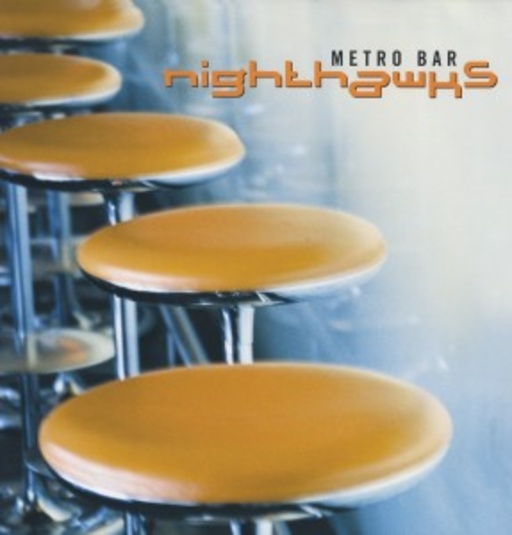 Nighthawks – Metro Bar