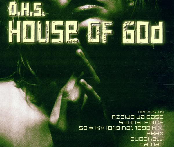 D.H.S. – House Of God