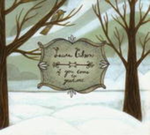 Laura Gibson – If You Come To Greet Me