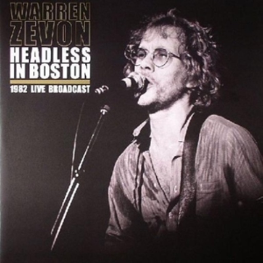 Warren Zevon – Headless In Boston