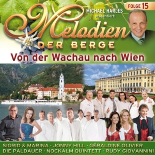 Diverse – Melodien der Berge - Von der Wachau nach Wien