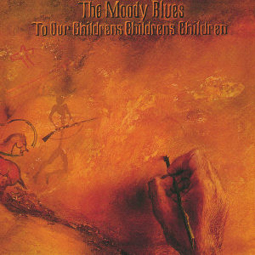 The Moody Blues – To Our Children's Children's Children (Remastered & Repackaged)