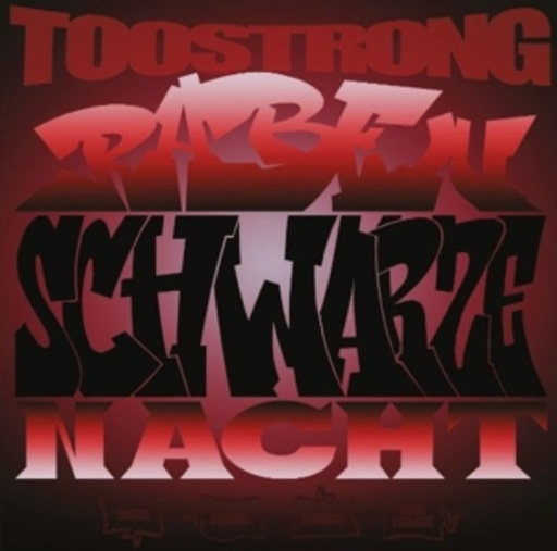 Too Strong – Rabenschwarze Nacht