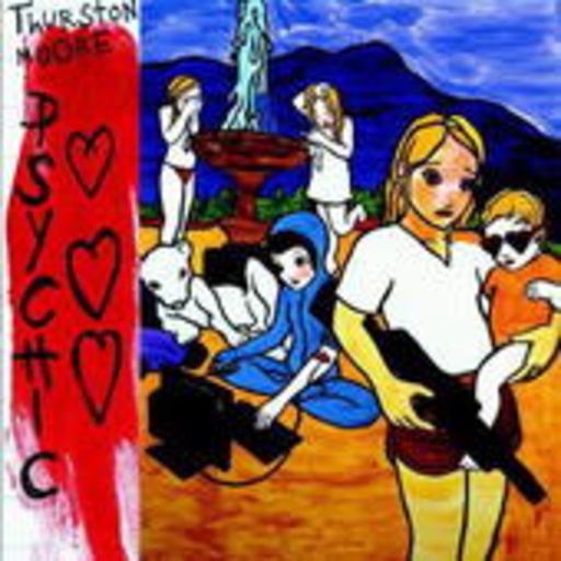 Thurston Moore – Psychic Hearts
