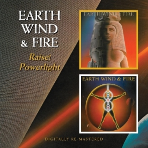 Earth, Wind & Fire – Raise!/Powerlight