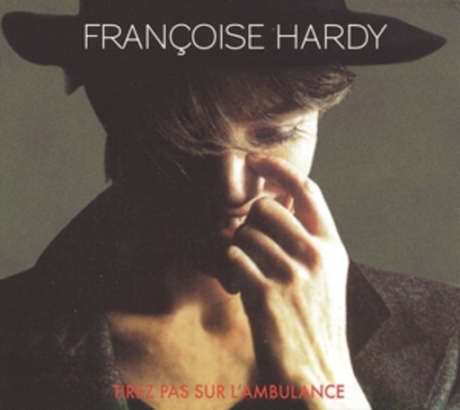 Francoise Hardy – Tirez Pas Sur L'Ambulance