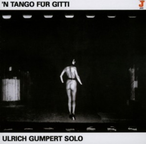 Ulrich Gumpert – ' N Tango für Gitti