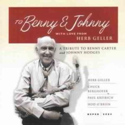 Herb Geller – To Benny & Johnny