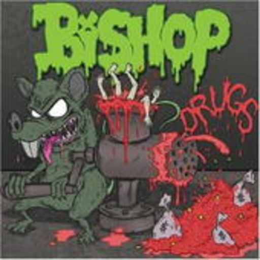 Bishop – Drugs