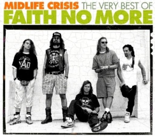 Faith No More – Midlife Crisis: The Very Best Of