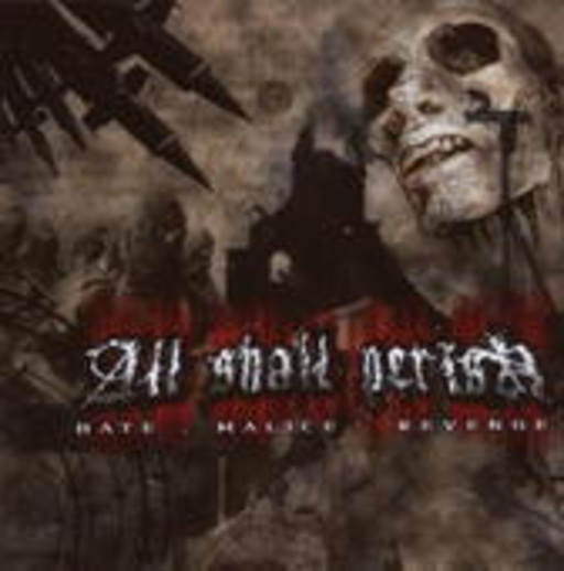 All Shall Perish – Hate.Malice.Revenge - Reloaded