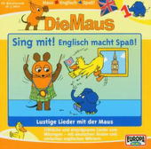 Die Maus – Sing mit! Englisch macht Spaß!
