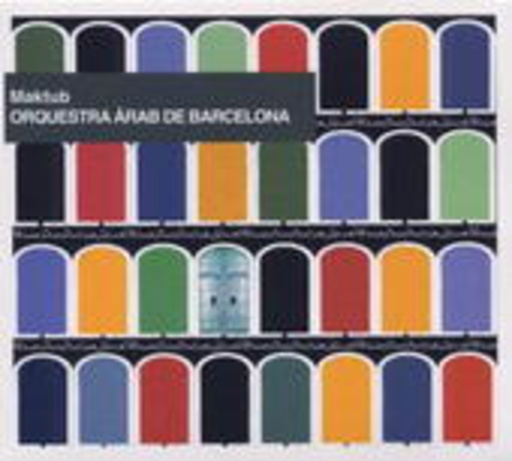 Orquestra Àrab De Barcelona – Maktub