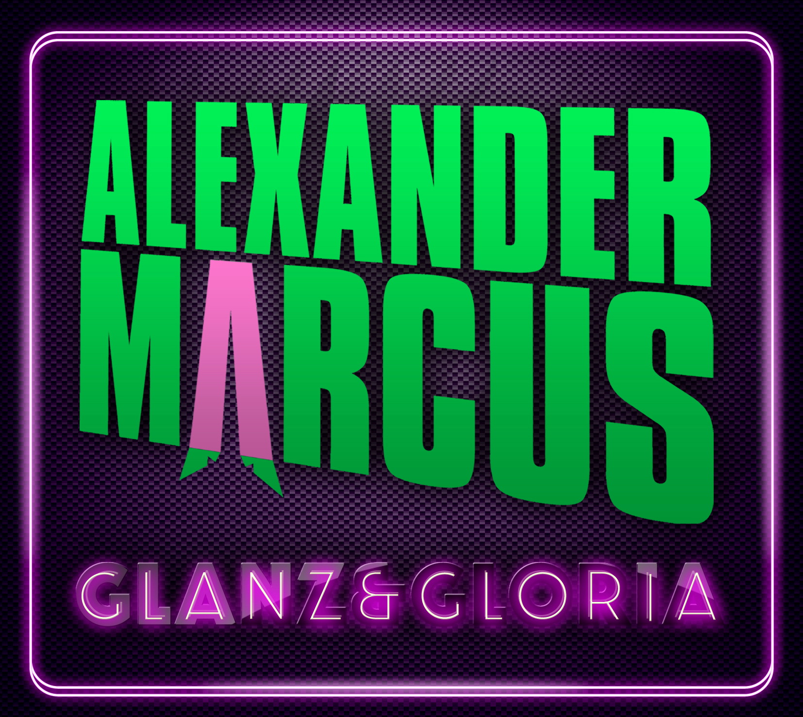 Alexander Marcus – Glanz & Gloria