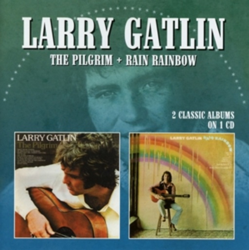 Larry Gatlin – The Pilgrim/Rain Rainbow