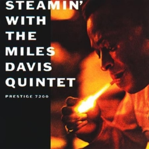 Miles Davis – Steamin' With The Miles Davis Quintet