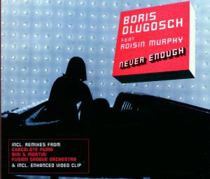 Boris Dlugosch feat. Roisin Murphy – Never Enough