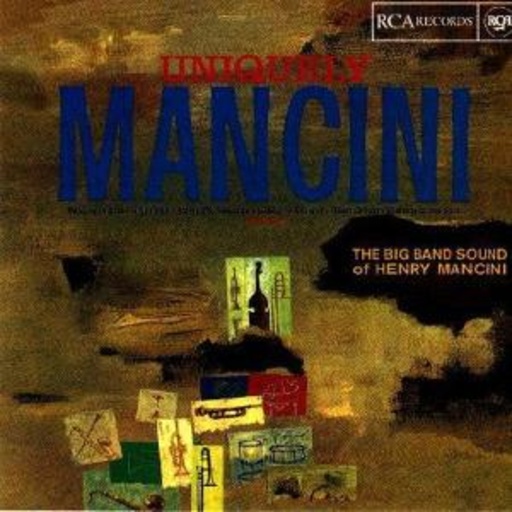 Henry Mancini & His Orchestra – Uniquely Mancini