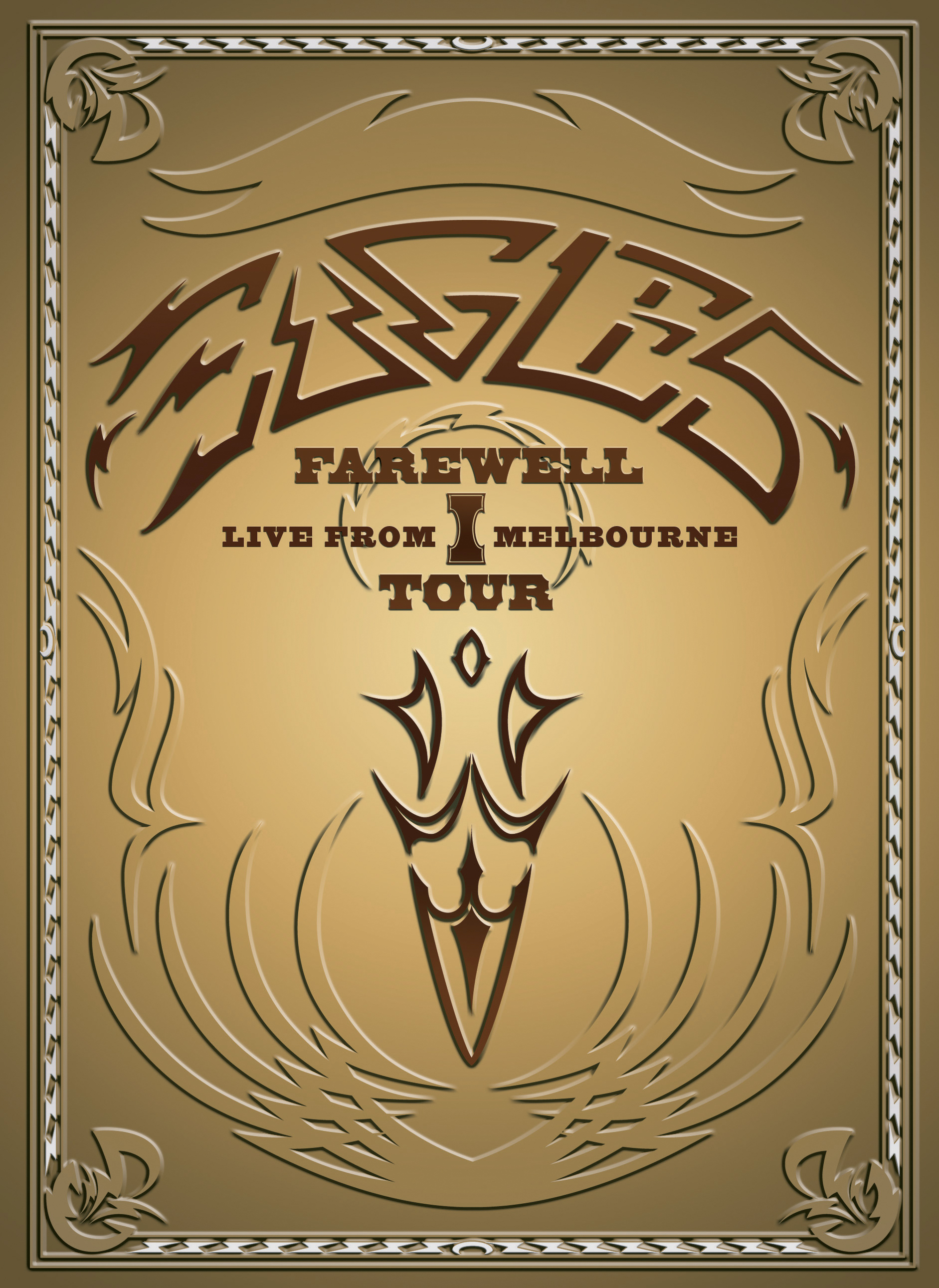 Eagles – Farewell I Tour - Live From Melbourne