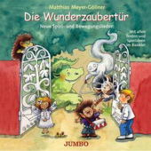 Matthias Meyer-Göllner – Die Wunderzaubertür