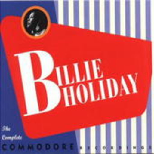 Billie Holiday – The Complete Commodore Recordings