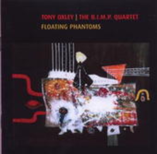 Tony Oxley/The B.I.M.P. Quartet – Floating Phantoms