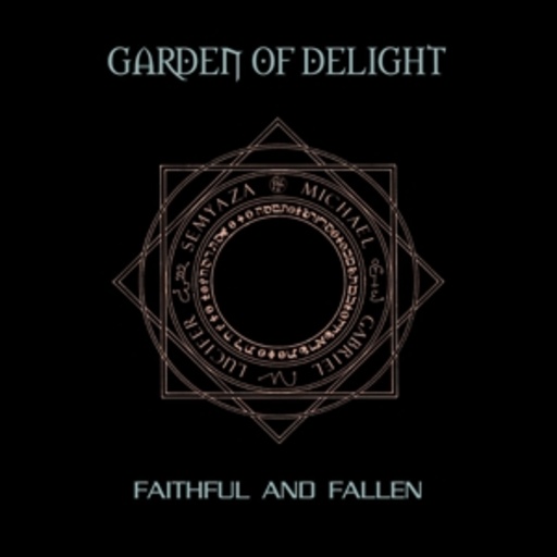 Garden Of Delight – Faithful And Fallen (Rediscovered 2013)