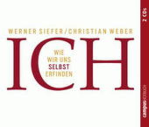 Olaf Pessler/Sybille Nicolai – Ich - Wie wir uns selbst erfinden