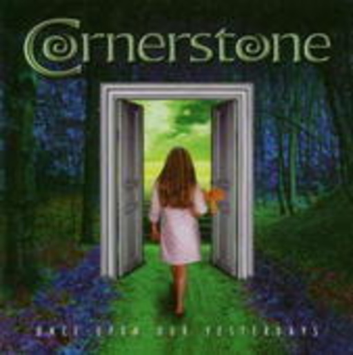 Cornerstone – Once Upon Our Yesterdays