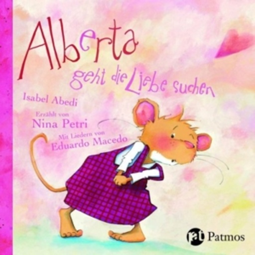 Nina Petri – Alberta geht die Liebe suchen