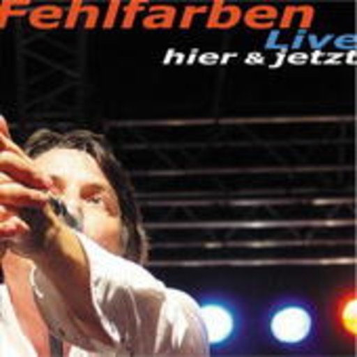 Fehlfarben – Hier und jetzt