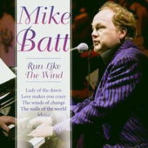 Mike Batt – Run Like The Wind