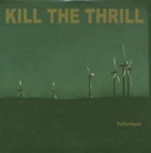 Kill The Thrill – Tellurique