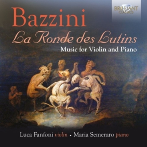 Luca Fanfoni/Maria Semeraro – La Ronde Des Lutins - Music For Violin And Piano