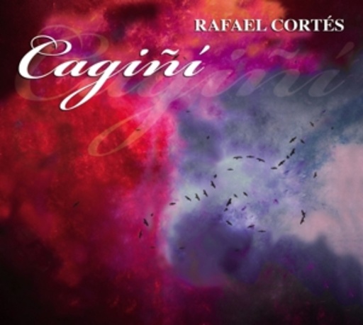 Rafael Cortés – Cagini