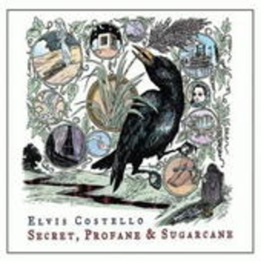 Elvis Costello – Secret, Profane And Sugar Cane